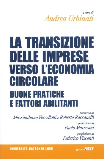 “La transizione delle imprese verso l’economia circolare. Buone pratiche e fattori abilitanti”, A. Urbinati, 2024